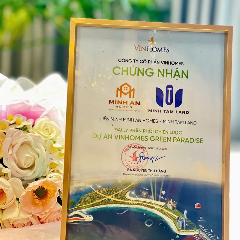 Giới thiệu 10 Chứng nhận Đại lý phân phối chiến lược Vinhomes Green Paradise